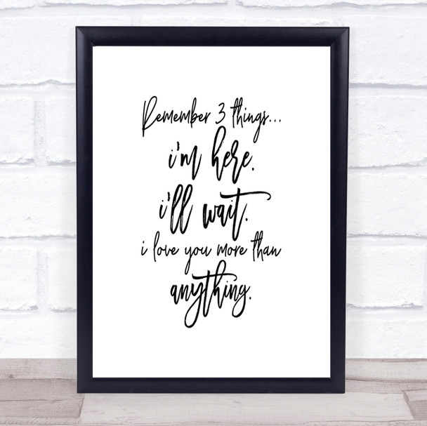 Remember 3 Things Quote Print Poster Typography Word Art Picture