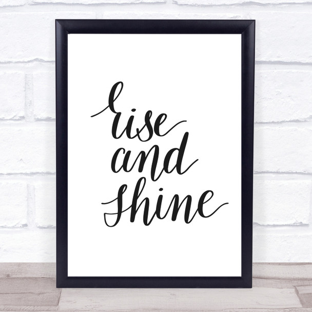Rise And Shine Quote Print Poster Typography Word Art Picture