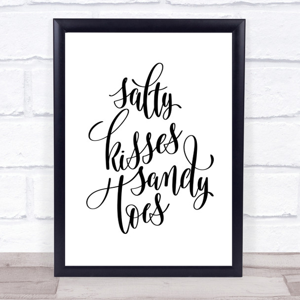 Salty Kisses Sandy Toes Quote Print Poster Typography Word Art Picture