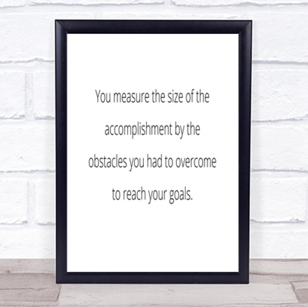 Size Of Accomplishment Quote Print Poster Typography Word Art Picture