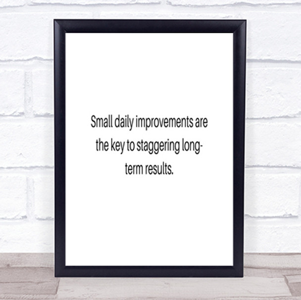Small Daily Improvements Quote Print Poster Typography Word Art Picture