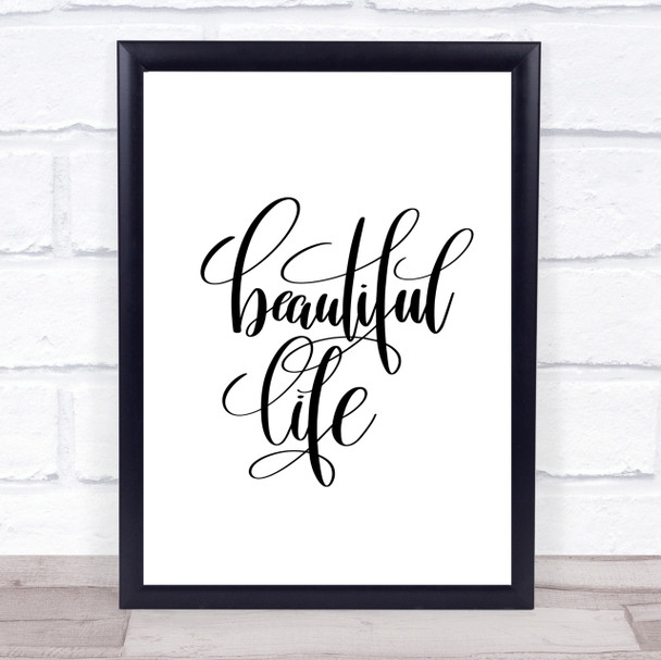Beautiful Life Quote Print Poster Typography Word Art Picture