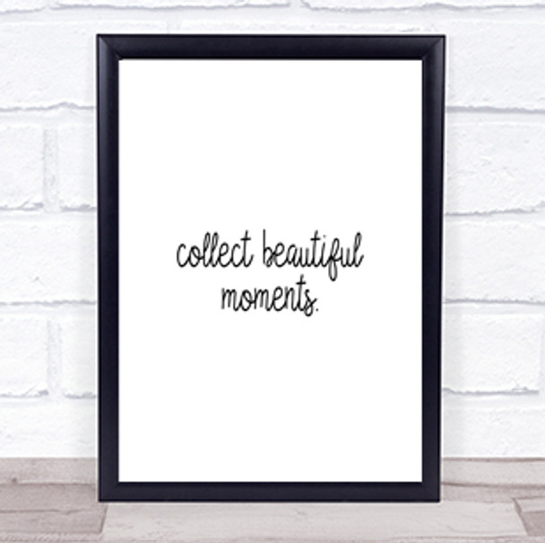 Beautiful Moments Quote Print Poster Typography Word Art Picture