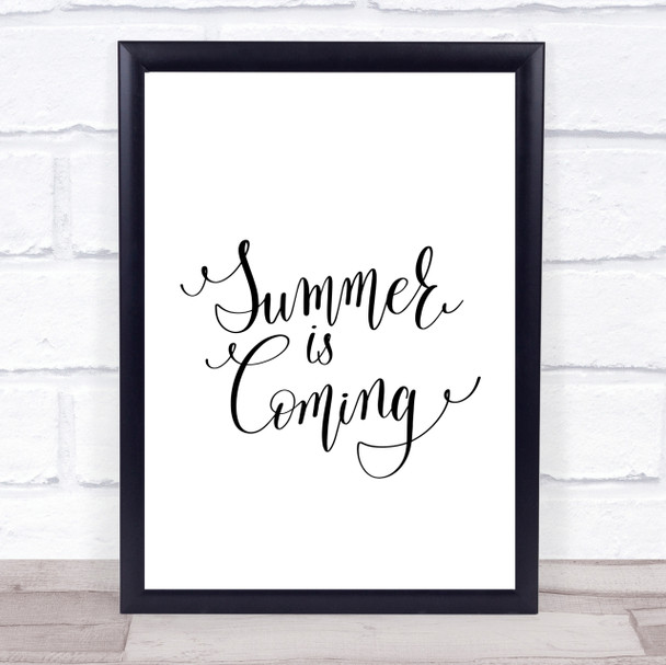 Summers Coming Quote Print Poster Typography Word Art Picture