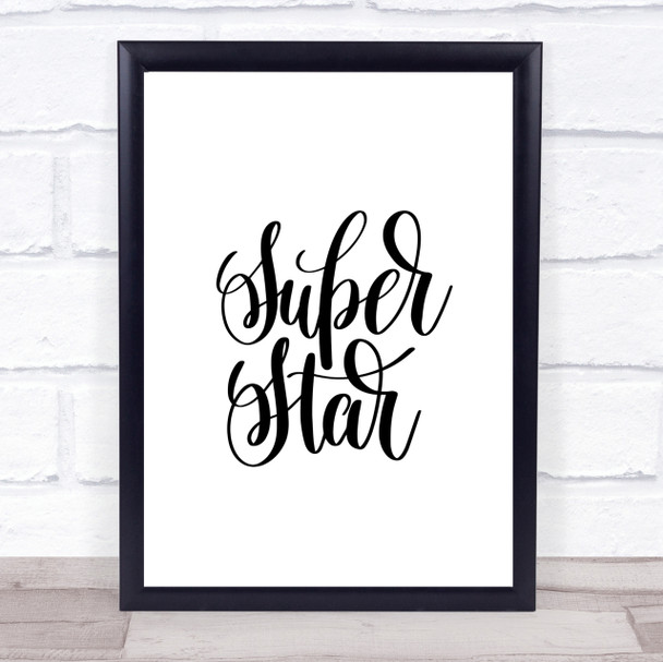 Super Star Quote Print Poster Typography Word Art Picture