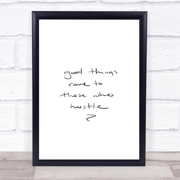 Those Who Hustle Quote Print Poster Typography Word Art Picture