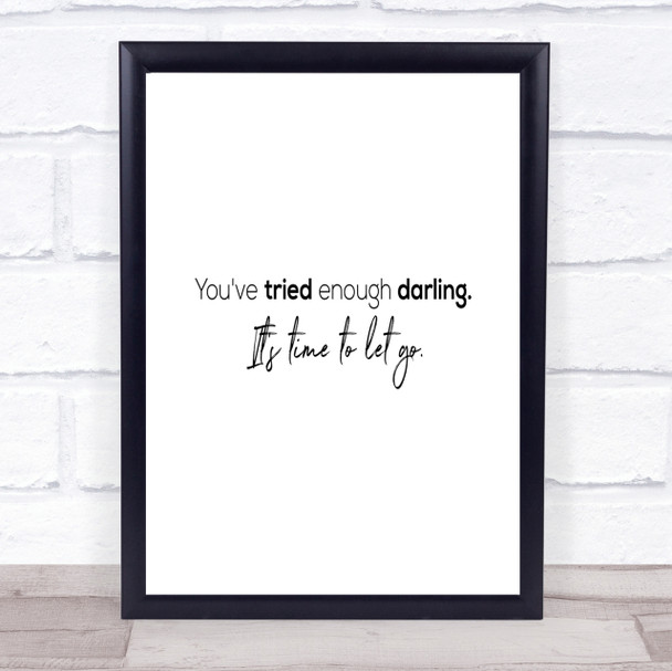 Time To Let Go Quote Print Poster Typography Word Art Picture