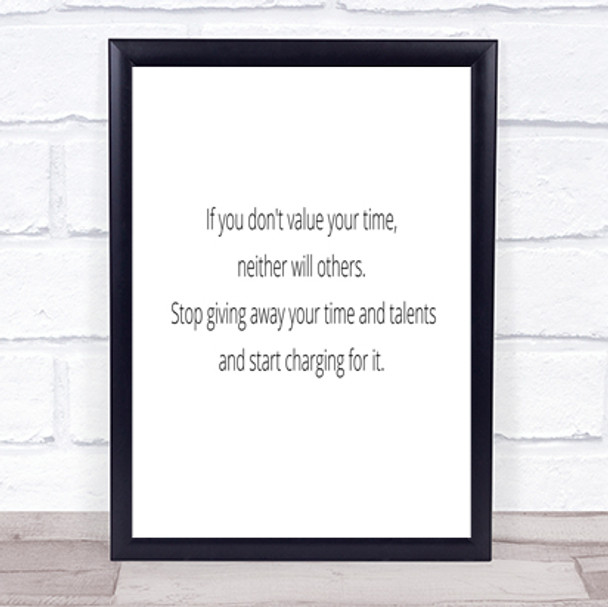 Value Your Time Quote Print Poster Typography Word Art Picture