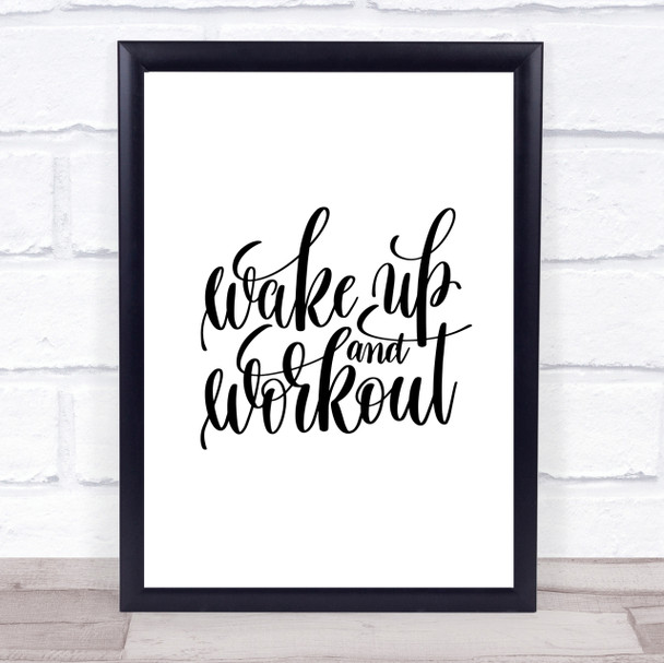 Wake Up And Workout Quote Print Poster Typography Word Art Picture