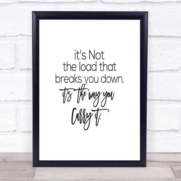 Way You Carry Quote Print Poster Typography Word Art Picture