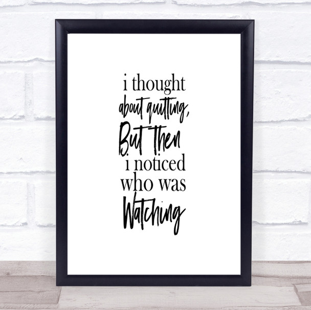 Who Was Watching Quote Print Poster Typography Word Art Picture