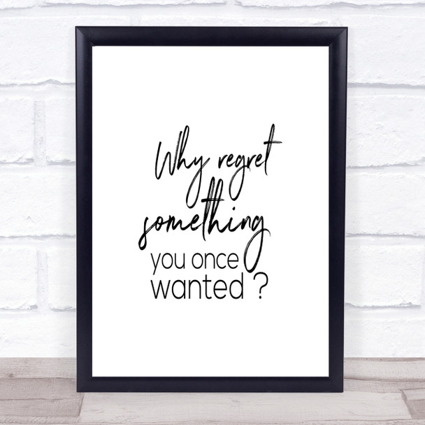 Why Regret Quote Print Poster Typography Word Art Picture