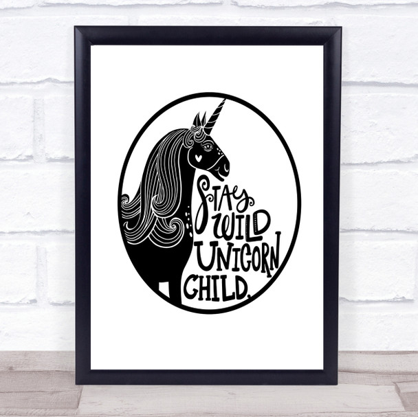Wild Unicorn Stay Quote Print Poster Typography Word Art Picture