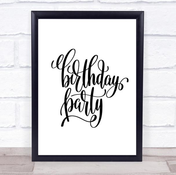 Birthday Party Quote Print Poster Typography Word Art Picture