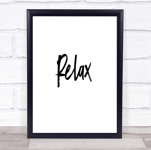 Bold Relax Quote Print Poster Typography Word Art Picture