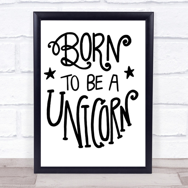 Born-To-Be-Unicorn-3 Quote Print Poster Typography Word Art Picture