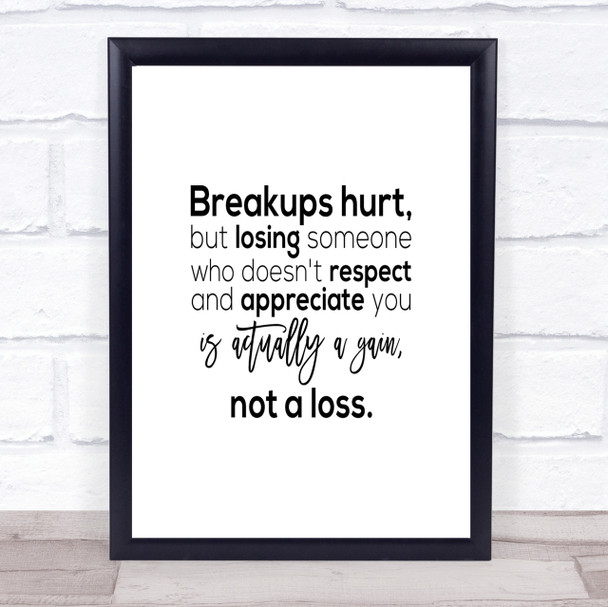 Breakups Hurt Quote Print Poster Typography Word Art Picture