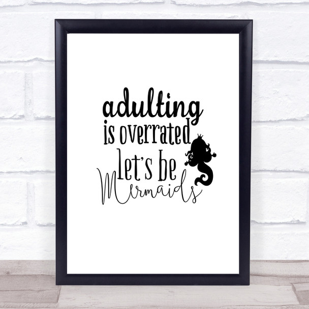 Adult Lets Be Mermaids Quote Print Poster Typography Word Art Picture