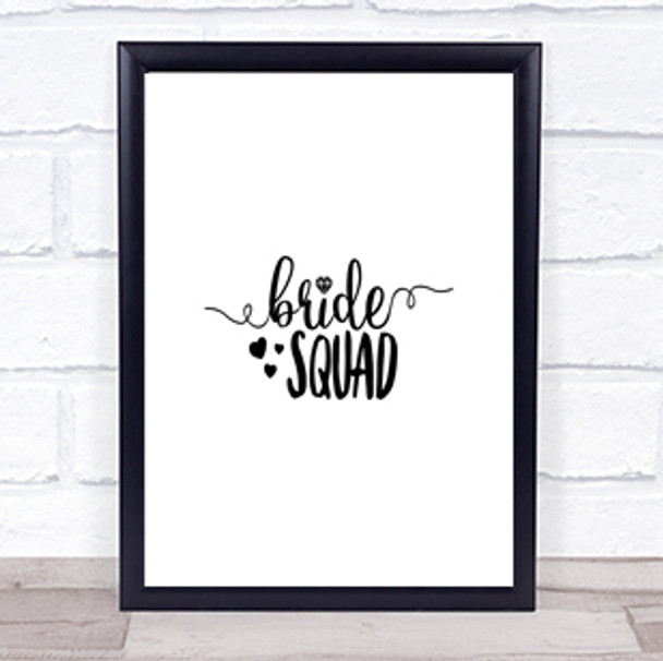 Bride Squad Quote Print Poster Typography Word Art Picture