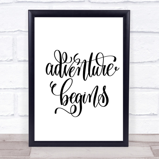 Adventure Begins Swirl Quote Print Poster Typography Word Art Picture