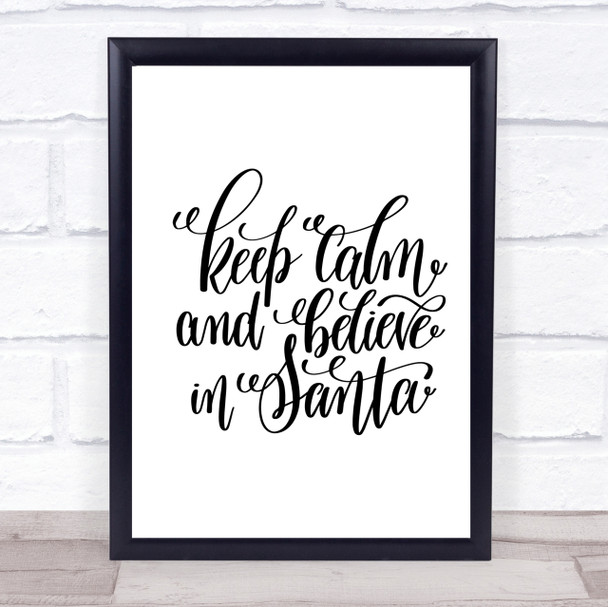 Christmas Keep Calm Believe Santa Quote Print Poster Typography Word Art Picture