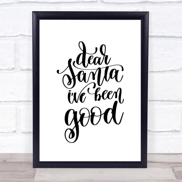 Christmas Santa I've Been Good Quote Print Poster Typography Word Art Picture