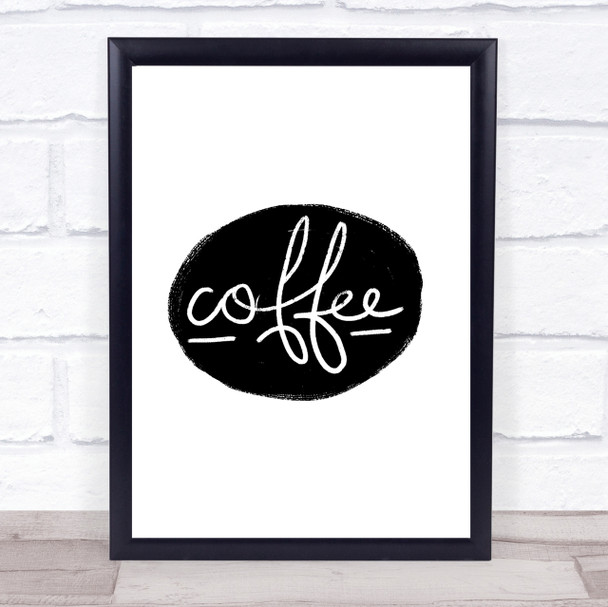 Coffee Black Circle Quote Print Poster Typography Word Art Picture