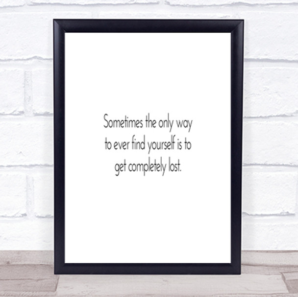 Completely Lost Quote Print Poster Typography Word Art Picture