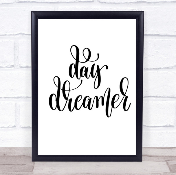 Day Dreamer Quote Print Poster Typography Word Art Picture
