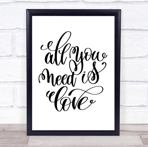 All You Need Is Love Quote Print Poster Typography Word Art Picture