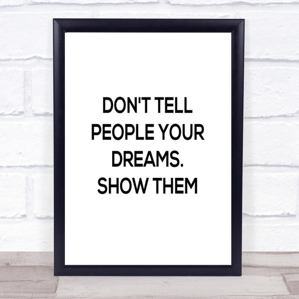 Don't Tell People Quote Print Poster Typography Word Art Picture