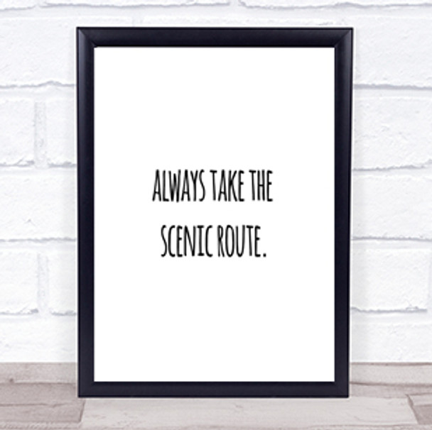 Always Take Quote Print Poster Typography Word Art Picture