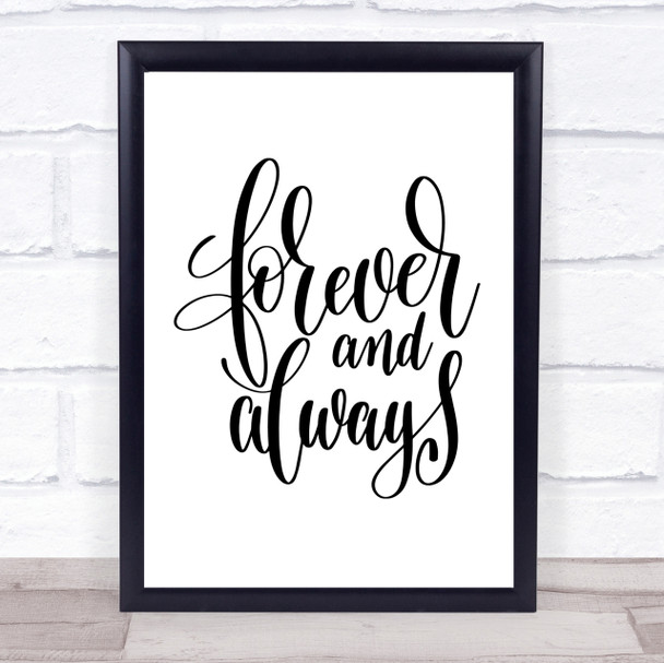 Forever And Always Quote Print Poster Typography Word Art Picture