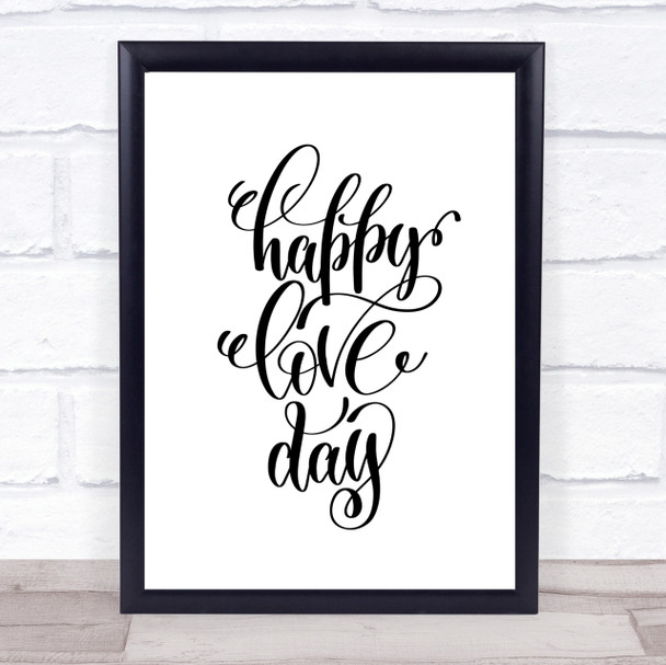Happy Love Day Quote Print Poster Typography Word Art Picture