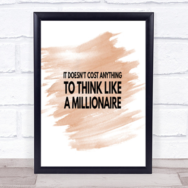 To Think Like A Millionaire Costs Nothing Quote Poster Print