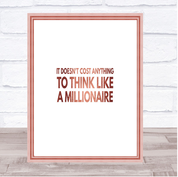 To Think Like A Millionaire Costs Nothing Quote Print Wall Art