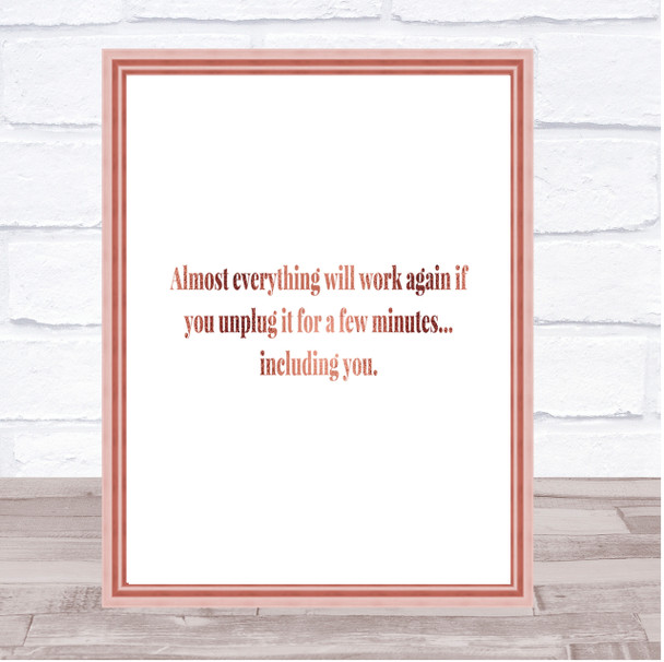 Everything Works Again If You Unplug It Quote Print Picture