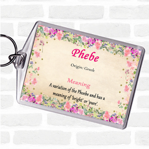 Phebe Name Meaning Bag Tag Keychain Keyring  Floral
