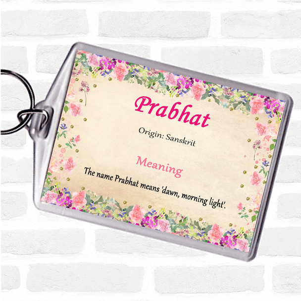 Prabhat Name Meaning Bag Tag Keychain Keyring  Floral