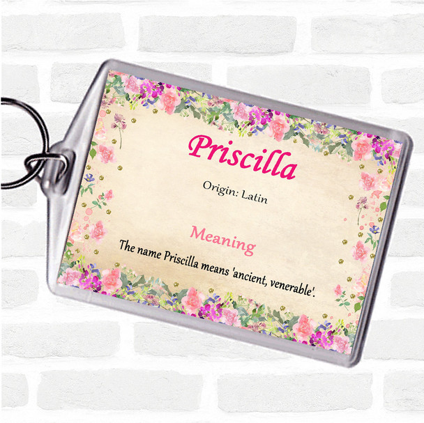 Priscilla Name Meaning Bag Tag Keychain Keyring  Floral