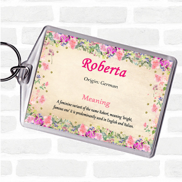 Roberta Name Meaning Bag Tag Keychain Keyring  Floral