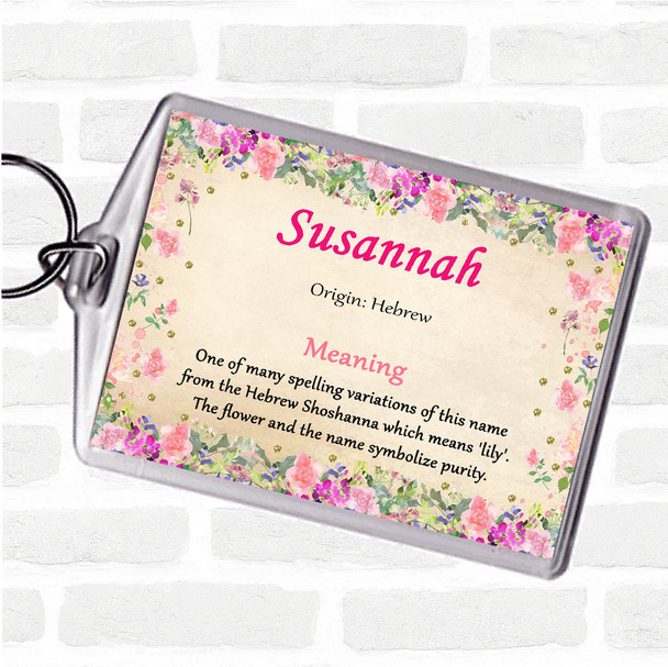 Susannah Name Meaning Bag Tag Keychain Keyring  Floral