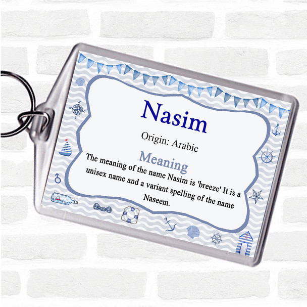 Nasim Name Meaning Bag Tag Keychain Keyring  Nautical