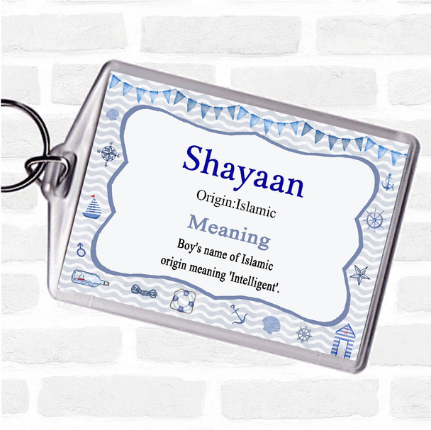 Shayaan Name Meaning Bag Tag Keychain Keyring  Nautical