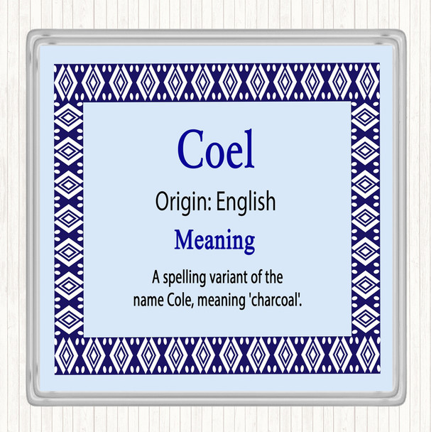 Coel Name Meaning Drinks Mat Coaster Blue