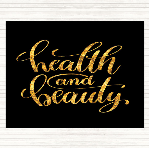 Black Gold Health And Beauty Quote Mouse Mat Pad