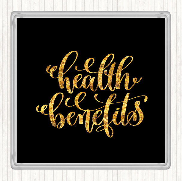 Black Gold Health Benefits Quote Drinks Mat Coaster