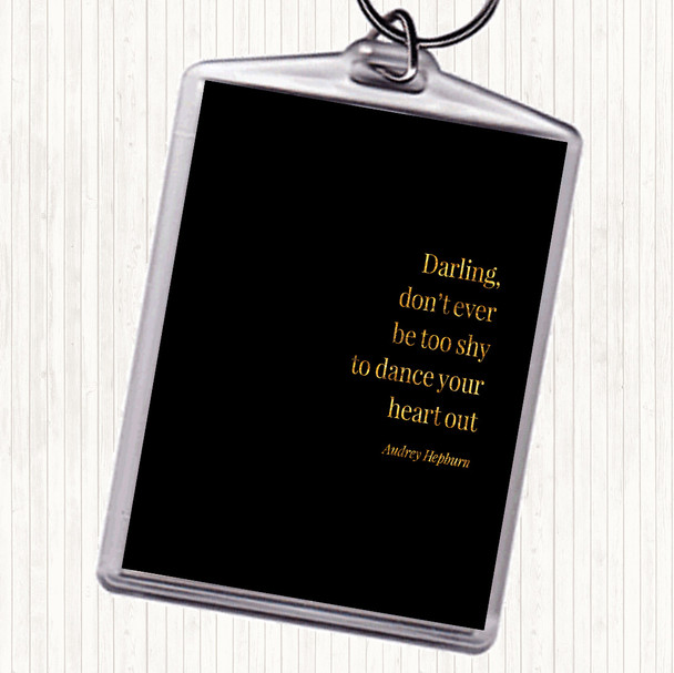 Black Gold Audrey Hepburn Don't Be Shy Quote Bag Tag Keychain Keyring