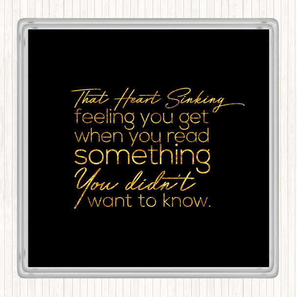 Black Gold Heart Sinking Quote Drinks Mat Coaster