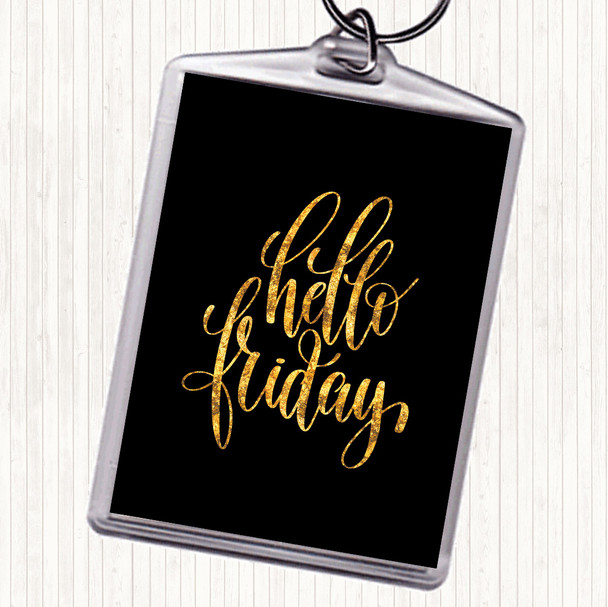 Black Gold Hello Friday Swirl Quote Bag Tag Keychain Keyring